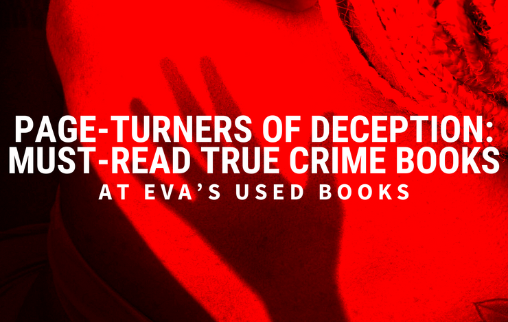 Page-Turners of Deception: Must-Read True Crime Books