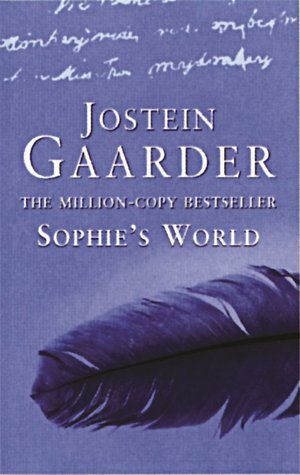 Sophie's World Jostein GaarderWhen 14-year-old Sophie encounters a mysterious mentor who introduces her to philosophy, mysteries deepen in her own life. Why does she keep getting postcards addressed to another girl? Who is the other girl? And who, for tha