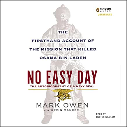No Easy Day: The Firsthand Account of the Mission That Killed Osama Bin Laden Mark OwenThe #1 New York Times bestselling first-person account of the planning and execution of the Bin Laden raid from a Navy SEAL who confronted the terrorist mastermind and
