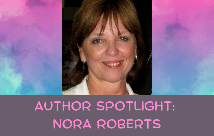 Author Spotlight: Nora Roberts