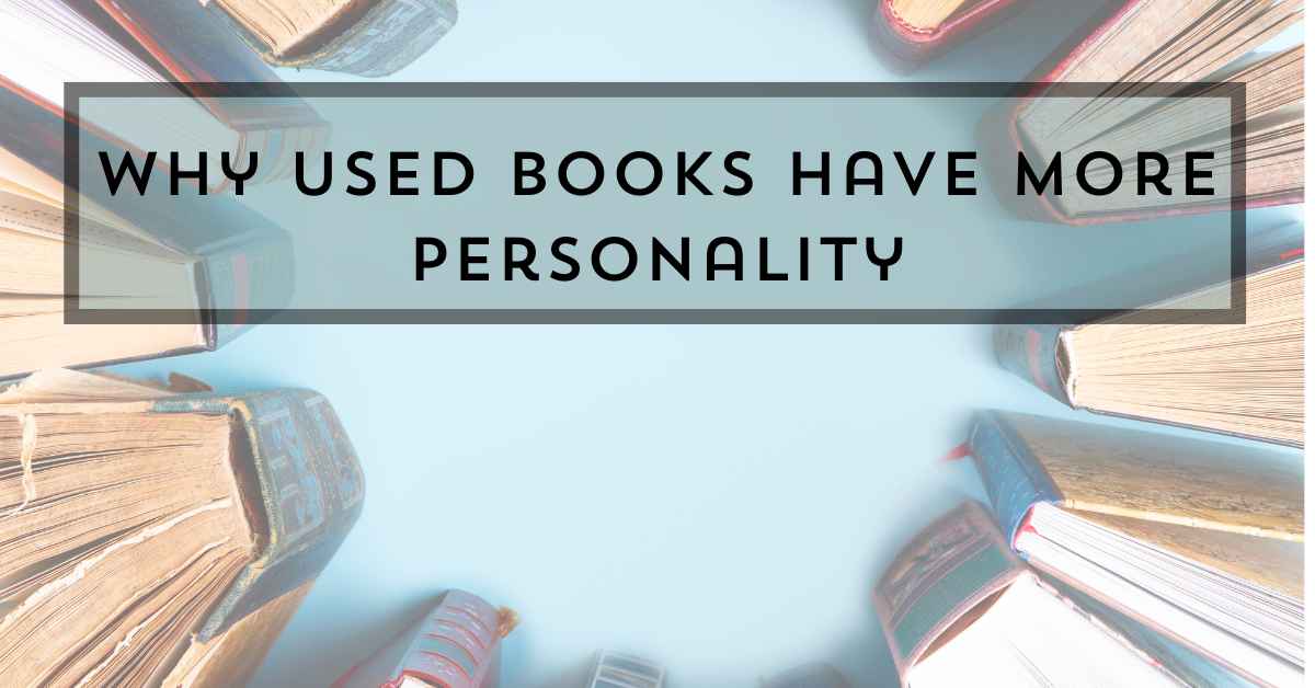 Why Used Books Have More Personality
