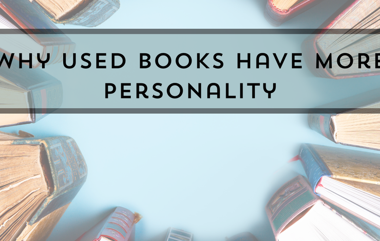 Why Used Books Have More Personality