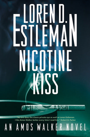 Nicotine Kiss (Amos Walker #18)