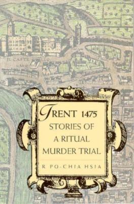 Trent 1475: Stories of a Ritual Murder Trial