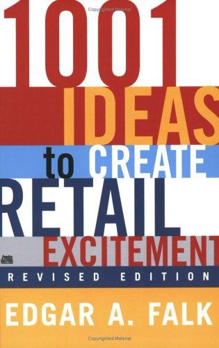 1001 Ideas to Create Retail Excitement