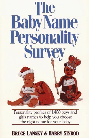 Baby Name Personality Book Bruce Lansky and Barry Sinrod Lists 1,400 popular names and the attributes, images, and stereotypes most commonly associated with those names, based on a survey conducted by a marketing research group. November 15, 1990 by Meado