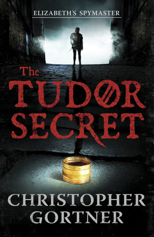 The Tudor Secret (The Spymaster Chronicles #1)