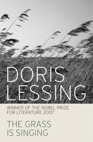 The Grass Is Singing Doris Lessing Set in South Africa under white rule, Doris Lessing's first novel is both a riveting chronicle of human disintegration and a beautifully understated social critique. Mary Turner is a self-confident, independent young wom