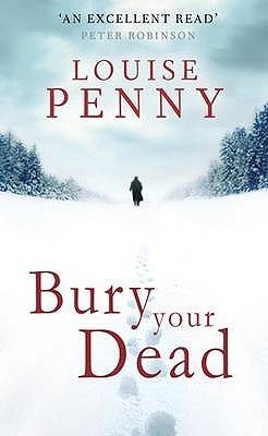 Bury Your Dead (Chief Inspector Armand Gamache #6)