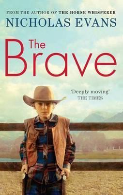 The Brave Nicholas Evans The motto of the boarding school to which Tommy Bedford is dispatched is Fortune Favours the Brave. It's 1959 and the school bristles with bullies and sadistic staff. Tommy, a quirky loner, obsessed with cowboys and Indians, needs