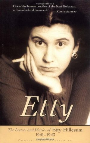 Etty: The Letters and Diaries of Etty Hillesum 1941-1943