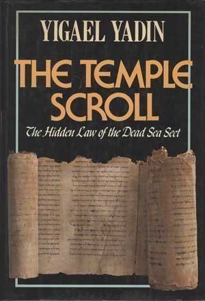 The Temple Scroll: The Hidden Law of the Dead Sea Sect Yigael Yadin The archaeologist who discovered the most important of all the Dead Sea scrolls recounts his find, documents the contents, and provides commentary and interpretation of its significance.