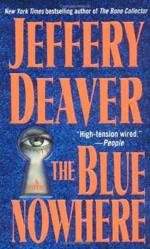 The Blue Nowhere Jeffery Deaver When a sadistic hacker, code-named Phate, sets his sights on Silicon Valley, his victims never know what hit them. He infiltrates their computers, invades their lives, and lures them to their deaths. To Phate, each murder i