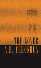 The Lover AB Yehoshua A husband seeks his wife's lover who is lost in the turbulence of Israel's Yom Kippur War. As the story of his quest unfolds and grows in intensity, the main protagonists are drawn into the search and are transformed by through the d
