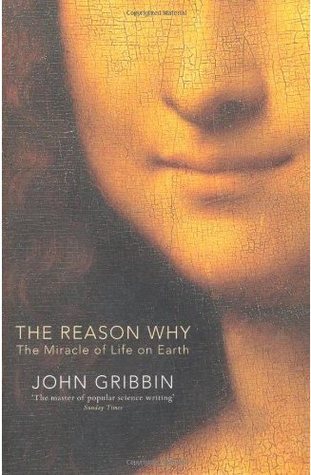 The Reason Why: The Miracle of Life on Earth