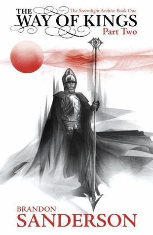 The Way of Kings (The Stormlight Archive #1, Part 2)
