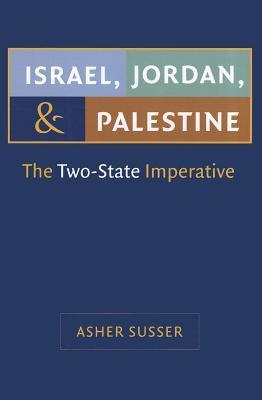 Israel, Jordan, and Palestine: The Two-State Imperative