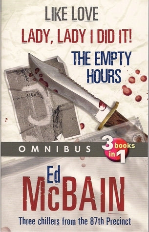 Omnibus: Like Love, Lady Lady I Did It, The Empty Hours (87th Precinct #14, 15, 16)