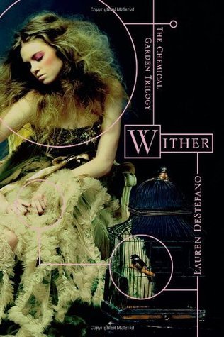 Wither (The Chemical Garden #1)