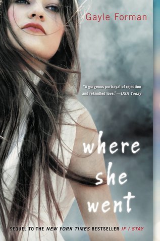 Where She Went (If I Stay #2)