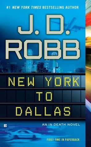 New York to Dallas (In Death #33)