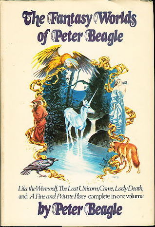 The Fantasy Worlds of Peter Beagle Peter S Beagle Four fantastical stories:Lila the Werewolf,The Last Unicorn,Come, Lady Death,A Fine and Private Place.Each story is illustrated with a single, but intricate, black-and-white drawing by Darrell K. Sweet. Se