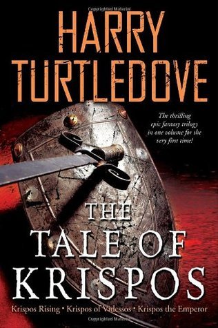 The Tale of Krispos (The Tale of Krispos #1-3)