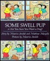 Some Swell Pup or Are You Sure You Want a Dog?