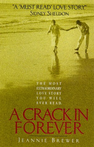 A Crack in Forever Jeannie Brewer A Love Story for the Nineties: a powerfully moving novel vividly portraying the turbulence of young love.Eric Moro is a medical student eager to earn fast money modeling; Alexandra Taylor is an artist quite accustomed to