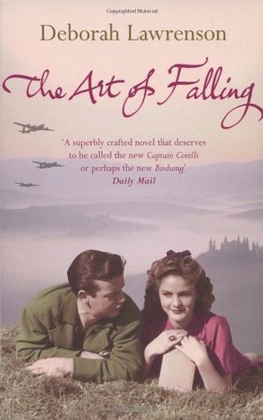 The Art of Falling Deborah Lawrenson In 1944 Tom Wainwright, a British soldier, arrives in the small Italian town of Petriano. The war is nearly over, and in the lull before the Allied troops move further north to capture Florence Tom forges a friendship