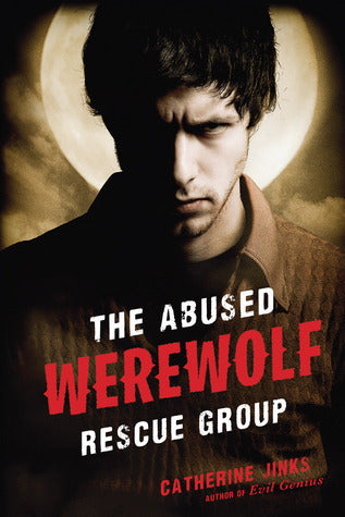 The Abused Werewolf Rescue Group (Paranormal Support Groups #2)