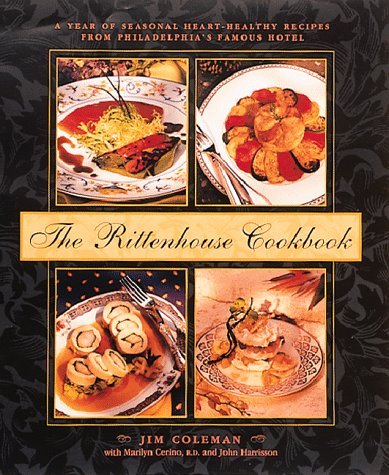 The Rittenhouse Cookbook: A Year of Seasonal Heart-Healthy Recipes