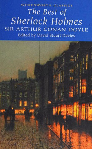 The Best of Sherlock Holmes Sir Arthur Conan Doyle The Best o/ Sherlock Holmes is a collection of twenty of the very best tales from Sir Arthur Conan Doyle's fifty-six short stories featuring the arch sleuth. Basing his selec- tion around the author's own