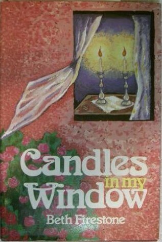 Candles in my Window Beth Firestone Libby Ross discovered Shabbat in an ice cream store. And that was just the beginning.Between her family's recent move, her mother's fixation with her career, and her sister's wild new friends, Libby is having a miserabl