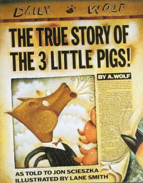 The True Story of the 3 Little Pigs