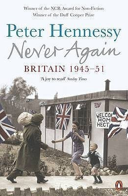 Never Again: Britain 1945-51