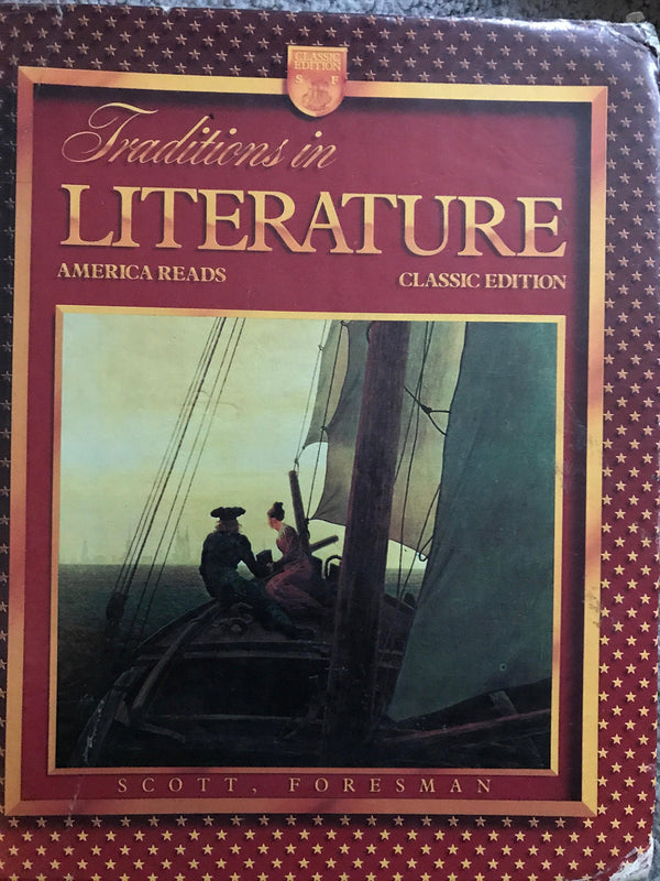 Traditions in Literature, America Reads Classic Edition James E. Miller Jr. January 1, 1989 by Scott, Foreesman and Company