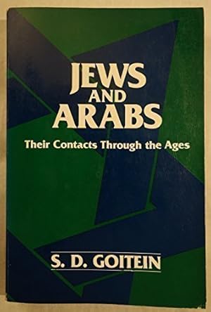 Jews and Arabs: Their Contacts Through the Ages