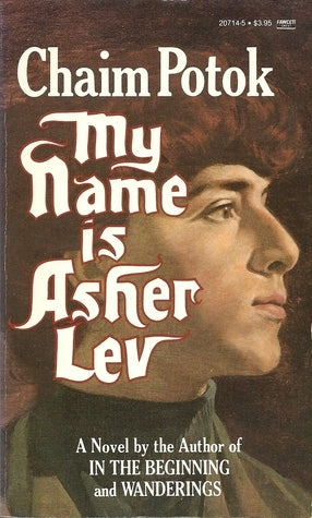 My Name is Asher Lev (Asher Lev #1)