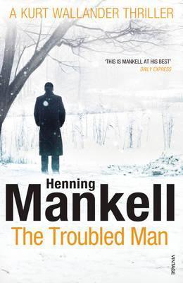 The Troubled Man (Kurt Wallander #10) Henning Mankell Every morning Hakan von Enke takes a walk in the forest near his apartment in Stockholm. However, one winter's day he fails to come home. It seems that the retired naval officer has vanished without tr