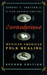 Curanderismo: Mexican American Folk Healing