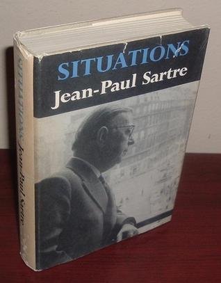 Situations Jean-Paul Sartre Situations by Jean-Paul Sartre is a collection of essays, personal reflections, and testimonies on a variety of topics, such as art, history, freedom, and commitment. This renowned work is both thoughtful and philosophical, off