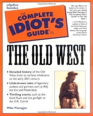 The Complete Idiot's Guide to the Old West