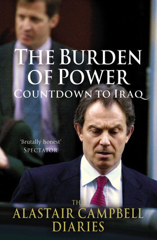 The Burden of Power (Alastair Campbell Diaries #4)