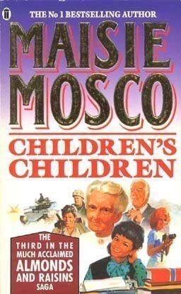 Children's Children (Almonds and Raisins #3) Maisie Mosco This is the third book in the bestselling "Almonds and Raisins" saga. The third generation of Sandbergs now live in England and are beginning to move away from their Jewish faith. Maisie Mosco has