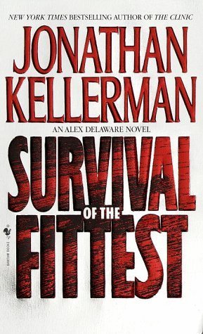 Survival of the Fittest (Alex Delaware #12)