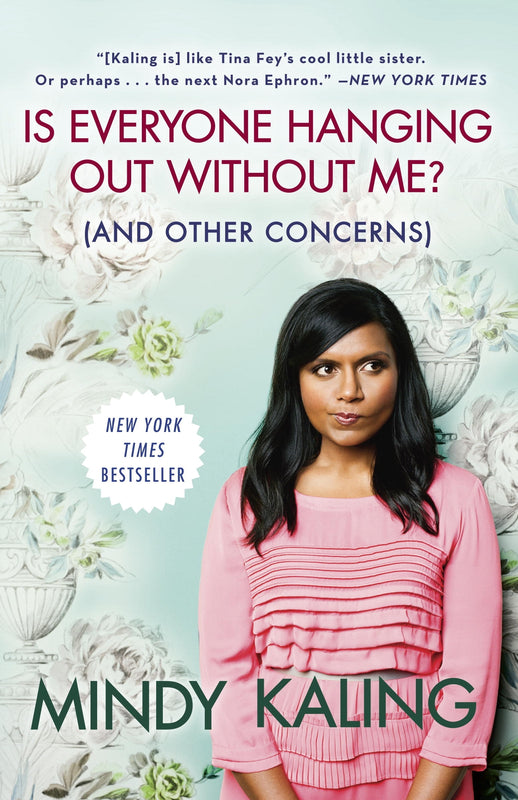 Is Everyone Hanging Out Without Me? Mindy Kaling Mindy Kaling has lived many lives: the obedient child of immigrant professionals, a timid chubster afraid of her own bike, a Ben Affleck–impersonating Off-Broadway performer and playwright, and, finally, a