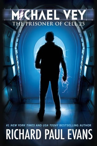 The Prisoner of Cell 25 (Michael Vey #1)