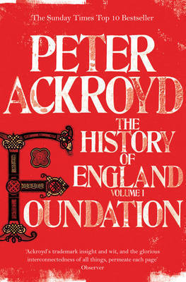 Foundation (The History of England #1) Peter Ackroyd Having written enthralling biographies of London and of its great river, the Thames, Peter Ackroyd now turns to England itself.This first volume of six takes us from the time that England was first sett