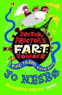Doctor Proctor's Fart Powder: Time-Travel Bath Bomb (Doktor Proktor #2)